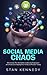 Social Media Chaos by Stan Kennedy