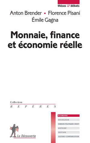 Monnaie, Finance et Economie Réelle