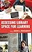 Assessing Library Space for Learning