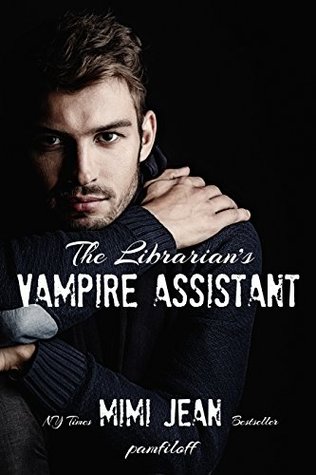The Librarian's Vampire Assistant (The Librarian's Vampire Assistant, #1)