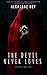 The Devil Never Loves