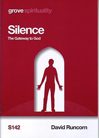 Silence: The Gateway to God (Paperback)