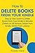 How to Delete Books from Your Kindle: Step by Step Guide to Delete Books from Your Kindle in Minutes (Delete on All Devices, Delete from Kindle, Delete from Library)