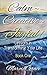 Calm, Creative, Joyful!: Lessons in Transforming Your Life