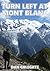 Turn Left At Mont Blanc by Daniel Colegate