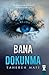 Bana Dokunma by Tahereh Mafi