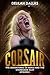 Corsair: The Adventures of Kensi & the Starboard Slut: Episode I