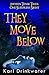 They Move Below (Standalone Suspense Book 2)