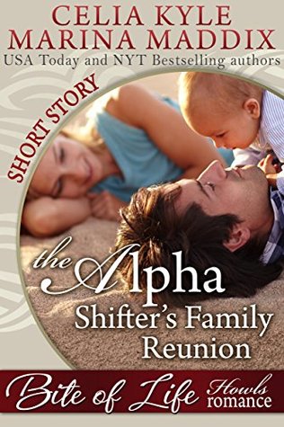 The Alpha Shifter's Family Reunion (Alpha's One Night Stand, #2)