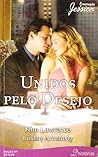Unidos pelo Desejo by Kim Lawrence