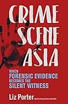 Crime Scene Asia:...