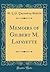 Memoirs of Gilbert M. Lafayette by H L V Ducoudray Holstein