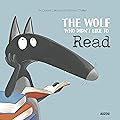 The Wolf Who Didn't Like to Read