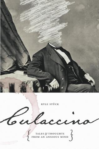 Culaccino: Tales & Thoughts from an Anxious Mind