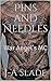 Pins and Needles by J-A Slade