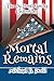 Mortal Remains (The DuPont ...