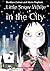 Little Snow White in the City
