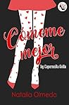 Cómeme mejor By Caperucita Golfa by Natalia Olmedo Cómeme mejor By Caperucita Golfa by Natalia Olmedo
