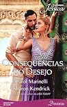 Consequências do Desejo by Carol Marinelli