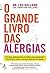 O Grande Livro das Alergias (Portuguese Edition)