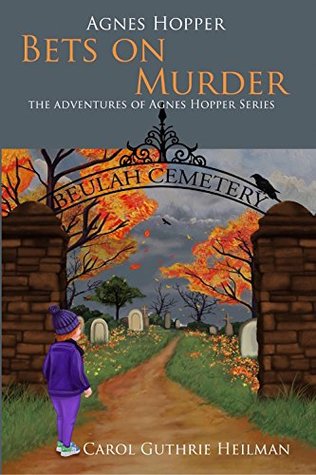 Agnes Hopper Bets on Murder (The Adventures of Agnes Hopper #2)