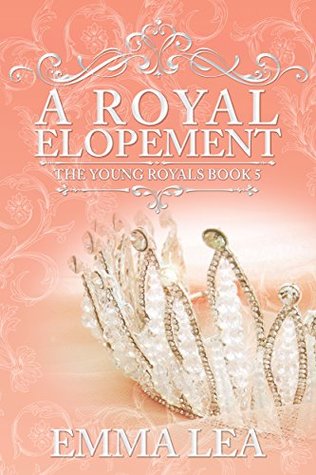 A Royal Elopement (The Young Royals #5)
