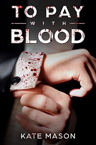 To Pay With Blood (Kindle Edition)