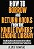 How to Borrow and Return Books from the Kindle Owners' Lendin... by Alexa Danvers