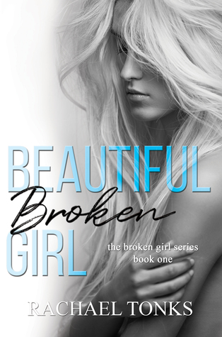 Beautiful Broken Girl (Broken Girl, #1)