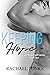 Keeping Hope (Broken Girl, #2)
