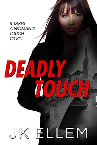 Deadly Touch (Kindle Edition)
