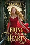 Bring Me Their Hearts by Sara Wolf