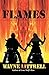 Flames: A Novel