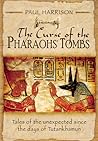 The Curse of the Pharaohs' Tombs by Paul  Harrison