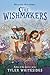 The Wishmakers (Wishmakers, #1)