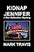 KIDNAP JENNIFER: A Dan Ball...