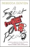 A Secret Beat by Rebecca  Denton