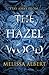 The Hazel Wood (The Hazel Wood, #1)