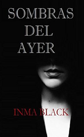 LAS SOMBRAS DEL PASADO (Spanish Edition)