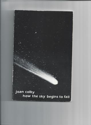 How the Sky Begins to Fall (Paperback)