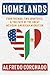Homelands: Four Friends, Two Countries, and the Fate of the Great Mexican-American Migration