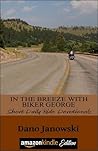 In The Breeze With Biker George (Biker George #2)