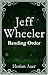 Jeff Wheeler - Reading Order Book - Complete Series Companion... by Bryan T. Williams