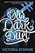 Our Dark Duet by Victoria Schwab