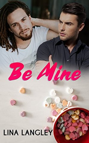 Be Mine (Kindle Edition)