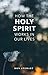 How the Holy Spirit Works i...
