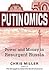 Putinomics: Power and Money in Resurgent Russia