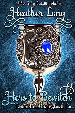 Hers to Bewitch (Forbidden Magic, #1)
