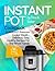Instant Pot Cookbook: Super...