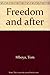 Freedom and after by Tom Mboya